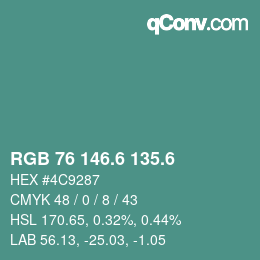 カラーコード: RGB 76 146.6 135.6 | qconv.com