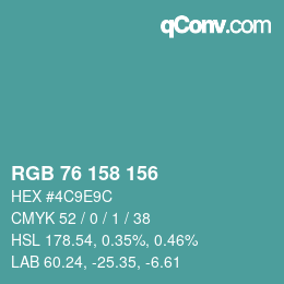 Color code: RGB 76 158 156 | qconv.com