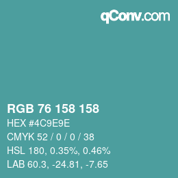 Color code: RGB 76 158 158 | qconv.com