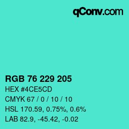 カラーコード: RGB 76 229 205 | qconv.com