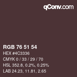 颜色代码: RGB 76 51 54 | qconv.com