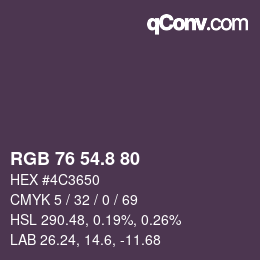 カラーコード: RGB 76 54.8 80 | qconv.com
