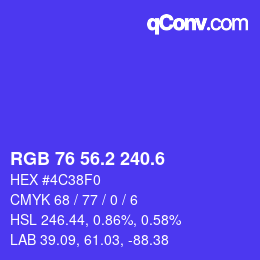 カラーコード: RGB 76 56.2 240.6 | qconv.com