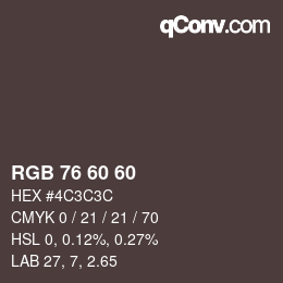 颜色代码: RGB 76 60 60 | qconv.com