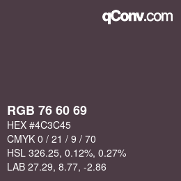 カラーコード: RGB 76 60 69 | qconv.com