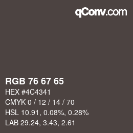 カラーコード: RGB 76 67 65 | qconv.com