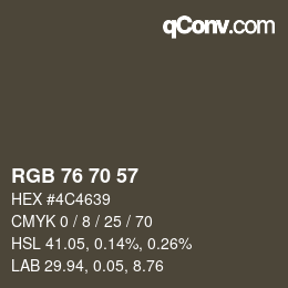 カラーコード: RGB 76 70 57 | qconv.com