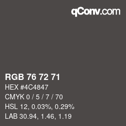 カラーコード: RGB 76 72 71 | qconv.com