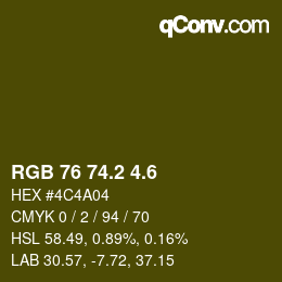 カラーコード: RGB 76 74.2 4.6 | qconv.com