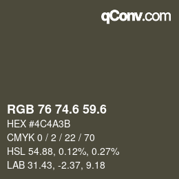 カラーコード: RGB 76 74.6 59.6 | qconv.com