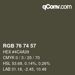 颜色代码: RGB 76 74 57 | qconv.com