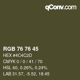 Color code: RGB 76 76 45 | qconv.com