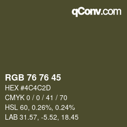 カラーコード: RGB 76 76 45 | qconv.com
