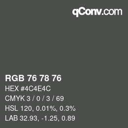 Código de color: RGB 76 78 76 | qconv.com