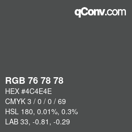 カラーコード: RGB 76 78 78 | qconv.com