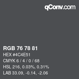 颜色代码: RGB 76 78 81 | qconv.com