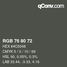 Color code: RGB 76 80 72 | qconv.com