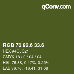 カラーコード: RGB 76 92.6 33.6 | qconv.com