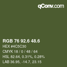 カラーコード: RGB 76 92.6 48.6 | qconv.com