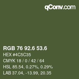 カラーコード: RGB 76 92.6 53.6 | qconv.com