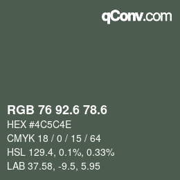 カラーコード: RGB 76 92.6 78.6 | qconv.com