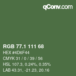 カラーコード: RGB 77.1 111 68 | qconv.com