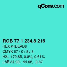 カラーコード: RGB 77.1 234.8 216 | qconv.com