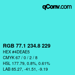 カラーコード: RGB 77.1 234.8 229 | qconv.com