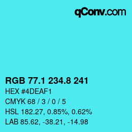 カラーコード: RGB 77.1 234.8 241 | qconv.com