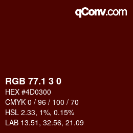 カラーコード: RGB 77.1 3 0 | qconv.com