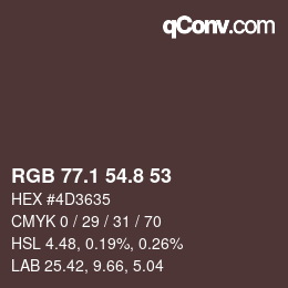 Color code: RGB 77.1 54.8 53 | qconv.com