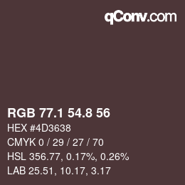 カラーコード: RGB 77.1 54.8 56 | qconv.com