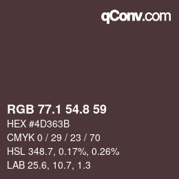 カラーコード: RGB 77.1 54.8 59 | qconv.com