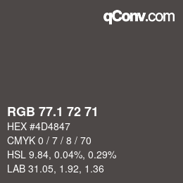Color code: RGB 77.1 72 71 | qconv.com