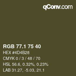 カラーコード: RGB 77.1 75 40 | qconv.com