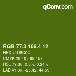 カラーコード: RGB 77.3 108.4 12 | qconv.com