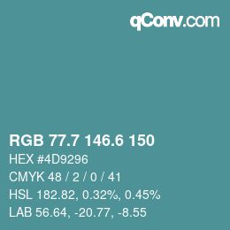 カラーコード: RGB 77.7 146.6 150 | qconv.com