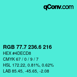 カラーコード: RGB 77.7 236.6 216 | qconv.com