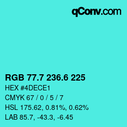 カラーコード: RGB 77.7 236.6 225 | qconv.com