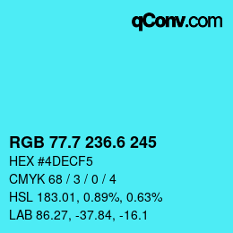 カラーコード: RGB 77.7 236.6 245 | qconv.com