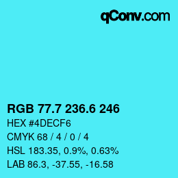 カラーコード: RGB 77.7 236.6 246 | qconv.com