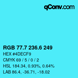 カラーコード: RGB 77.7 236.6 249 | qconv.com