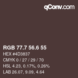 カラーコード: RGB 77.7 56.6 55 | qconv.com