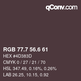 カラーコード: RGB 77.7 56.6 61 | qconv.com