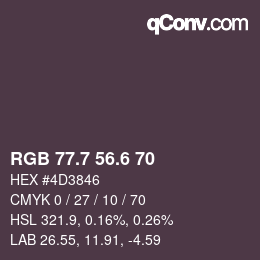 カラーコード: RGB 77.7 56.6 70 | qconv.com
