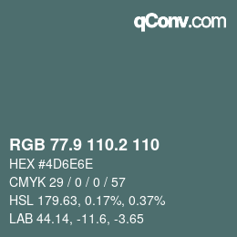 Color code: RGB 77.9 110.2 110 | qconv.com