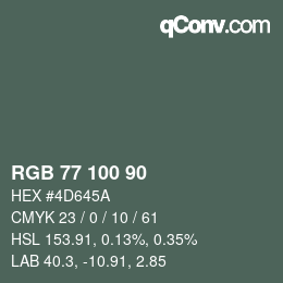 Color code: RGB 77 100 90 | qconv.com