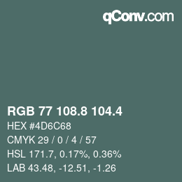 カラーコード: RGB 77 108.8 104.4 | qconv.com