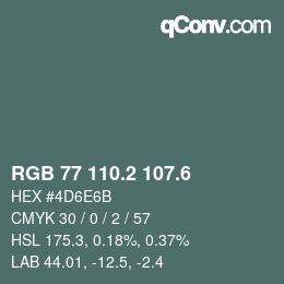 カラーコード: RGB 77 110.2 107.6 | qconv.com