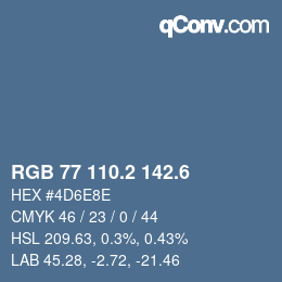 カラーコード: RGB 77 110.2 142.6 | qconv.com